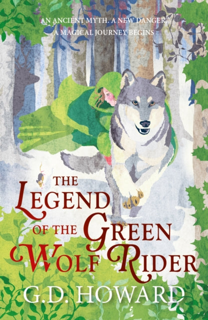 The Legend of the Green Wolf Rider : a spellbinding fantasy full of magic and nature-'9781915067333