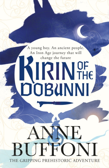 Kirin of the Dobunni : the gripping adventure in the last days of Iron Age Britain-'9781915067357