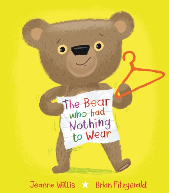 The Bear who had Nothing to Wear-'9781915252579