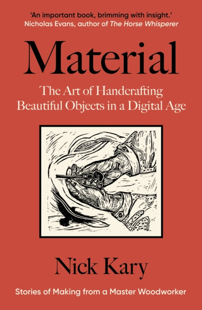 Material : The Art of Handcrafting Beautiful Objects in a Digital Age-'9781915294623