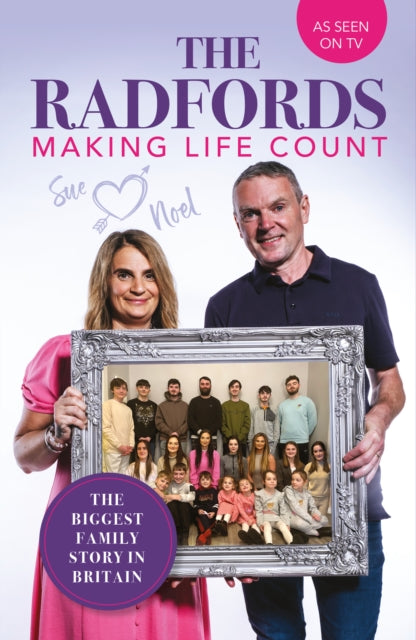 The Radfords : Making Life Count-'9781915306500