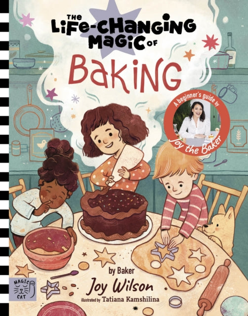 The Life Changing Magic of Baking : A Beginner's Guide by baker Joy Wilson-'9781915569318