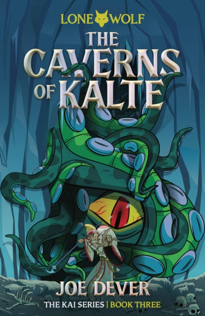 The Caverns of Kalte (Junior Edition) : Lone Wolf #3-'9781915586353