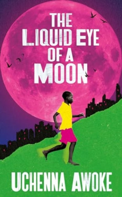 The Liquid Eye of a Moon-'9781915590077