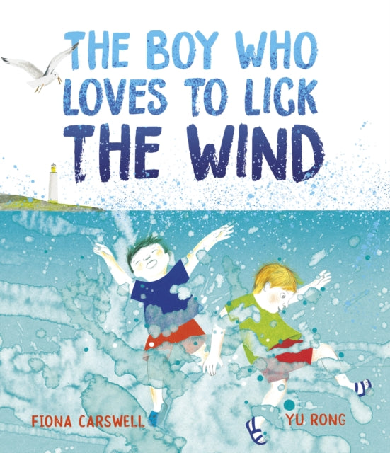 The Boy Who Loves to Lick the Wind-'9781915659156