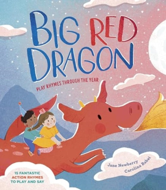 Big Red Dragon : Play-Rhymes Through the Year-'9781915659316