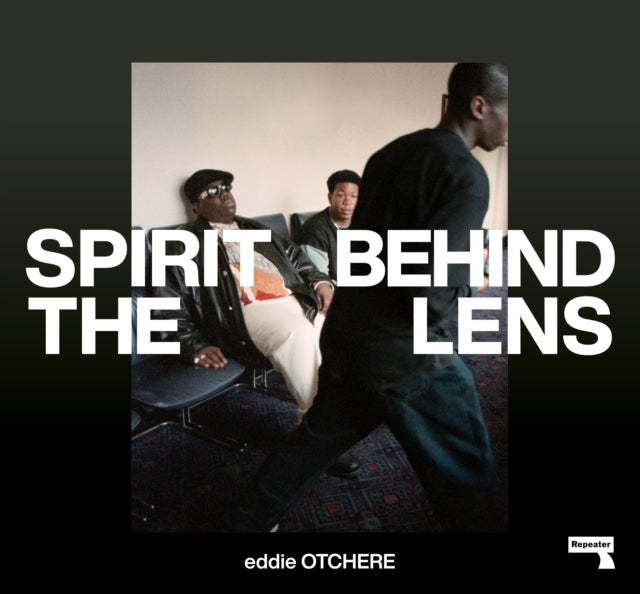 Spirit Behind the Lens : The Making of a Hip-Hop Photographer-'9781915672346