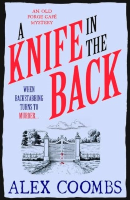 A Knife in the Back : An Old Forge Cafe Mystery-'9781915798763