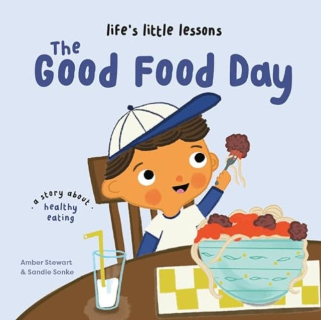 Life’s Little Lessons: The Good Food Day-'9781915801708