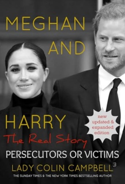 Meghan and Harry: The Real Story : Persecutors or Victims (Updated edition)-'9781916131781