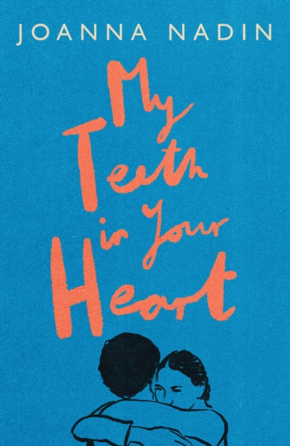 My Teeth in Your Heart-'9781916747142