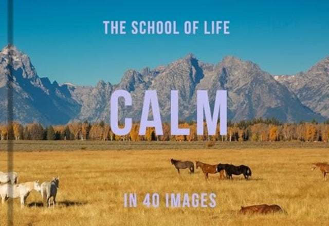 Calm in 40 Images : The art of finding serenity-'9781916753006