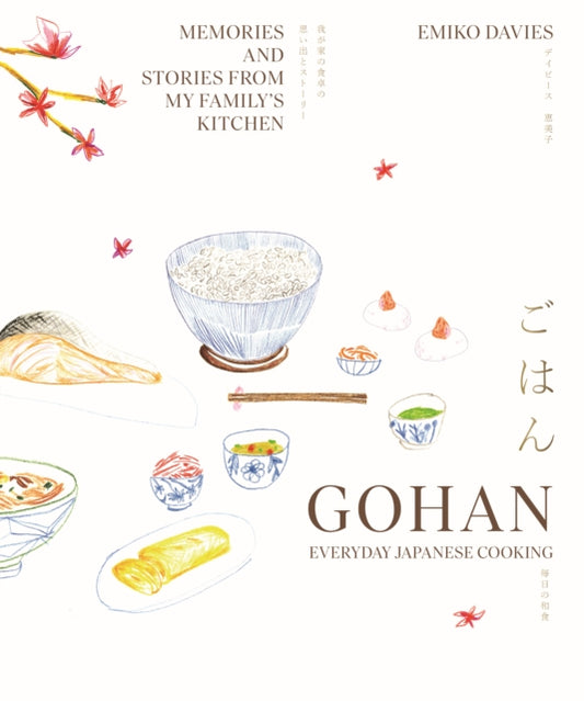 Gohan: Everyday Japanese Cooking : Memories and stories from my family's kitchen-'9781922754523