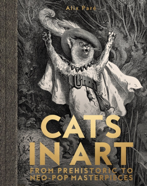 Cats in Art : From Prehistoric to Neo-Pop Masterpieces-'9781962098052